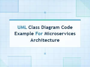 Uml Class Diagram Code Examples for Microservices Architecture